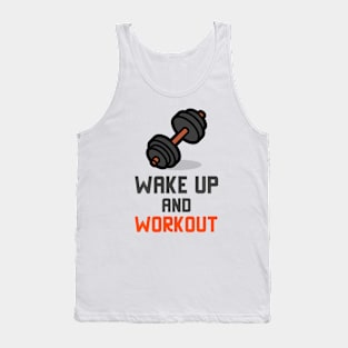 Wake Up And Workout Tank Top